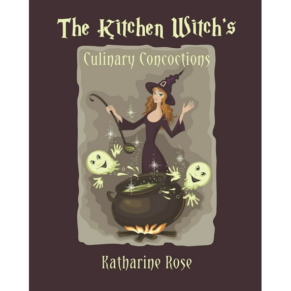 The Kitchen Witch's Culinary Concoctions (Paperback)