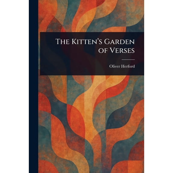 The Kitten's Garden of Verses, (Paperback)