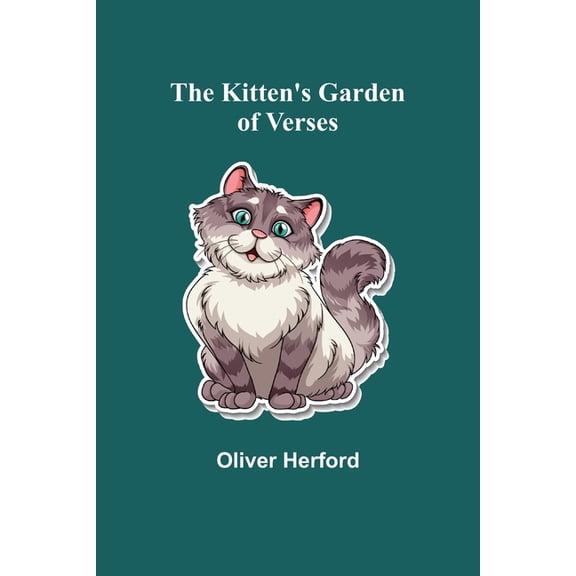 The Kitten's Garden of Verses, (Paperback)