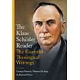 thumbnail image 1 of The Klaas Schilder Reader: The Essential Theological Writings, (Hardcover), 1 of 1