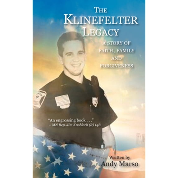 Pre-Owned The Klinefelter Legacy: A Story of Faith, Family, and Forgiveness (Paperback) by Andy Marso
