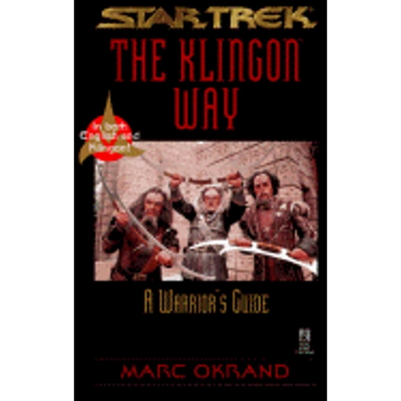 Pre-Owned The Klingon Way: A Warrior's Guide (Star Trek: The Klingon Book of Virtues) (Paperback) 0671537555 9780671537555