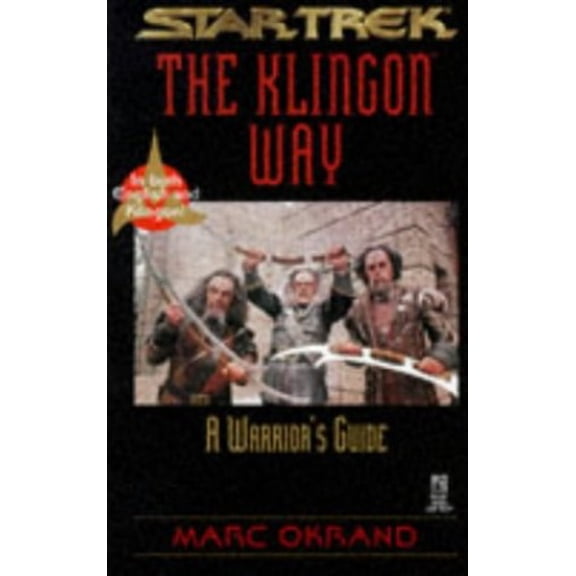 Pre-Owned The Klingon Way: A Warrior's Guide (Star Trek: The Klingon Book of Virtues) (Paperback) 0671537555 9780671537555
