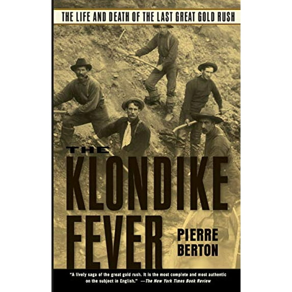 Pre-Owned The Klondike Fever: The Life and Death of the Last Great Gold Rush (Paperback) 0786713178 9780786713172