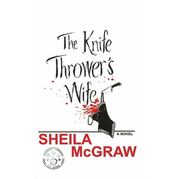 The Knife Thrower's Wife, (Paperback)
