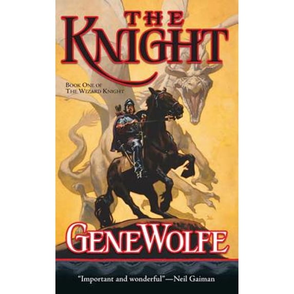 Pre-Owned The Knight: Book One of The Wizard Knight (Mass Market Paperback) 0765347016