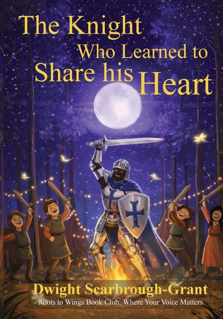 The Knight Who Learned to Share His Heart, (Paperback)