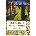 thumbnail image 1 of Pre-Owned The Knight and Chivalry: Revised edition (Paperback) 0851156630 9780851156637, 1 of 1