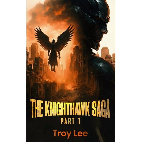 The Knighthawk Saga, (Hardcover)