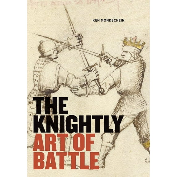The Knightly Art of Battle (Paperback)