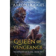 The Knights of Alana Queen of Vengeance, Book 2, Paperback