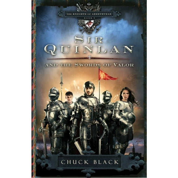 The Knights of Arrethtrae: Sir Quinlan and the Swords of Valor (Series #5) (Paperback)