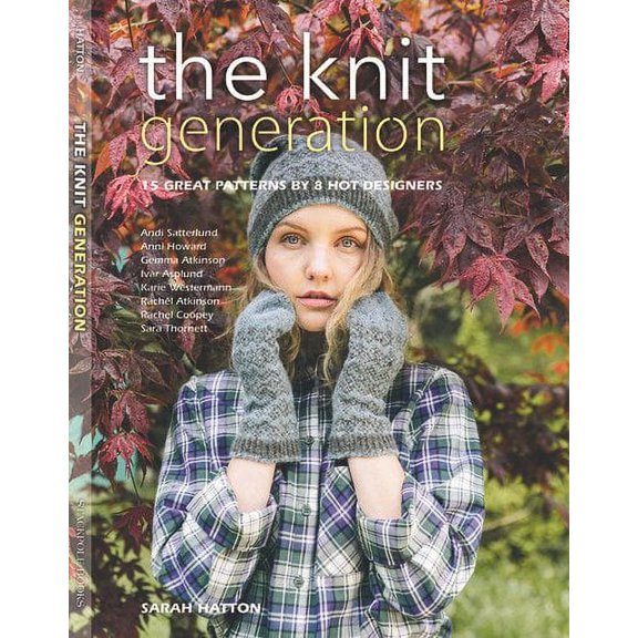 The Knit Generation : 15 Great Patterns by 8 Hot Designers (Paperback)
