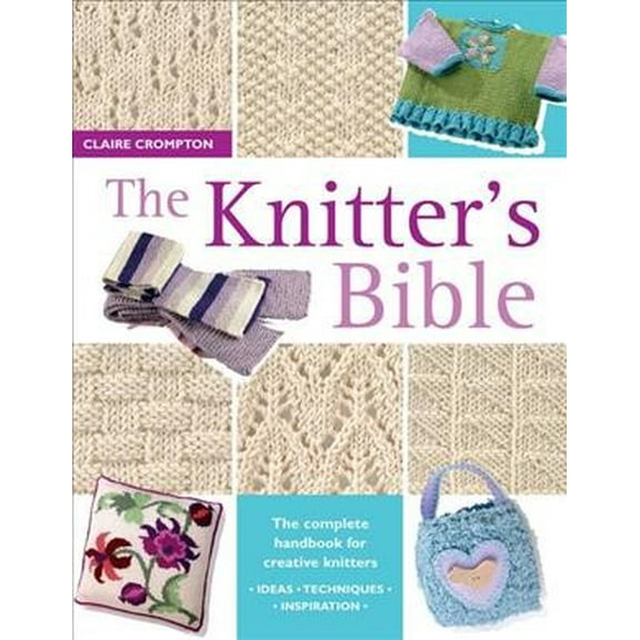 The Knitter's Bible (Paperback)