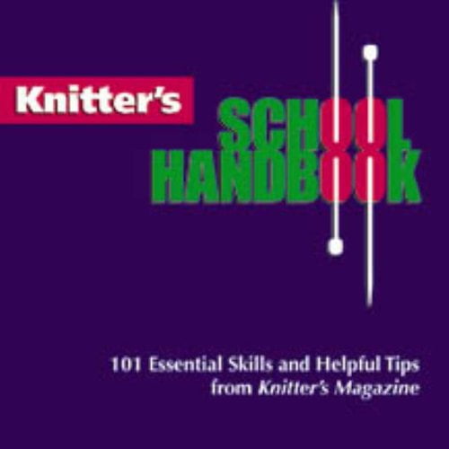 Pre-Owned Knitter's Handbook: Essential Skills and Helpful Hints from Knitter's Magazine Paperback
