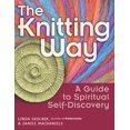 thumbnail image 1 of Pre-Owned The Knitting Way: A Guide to Spiritual Self-Discovery (Paperback) 1594730792 9781594730795, 1 of 1