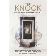 The Knock An Unexpected Wake Up Call, Paperback