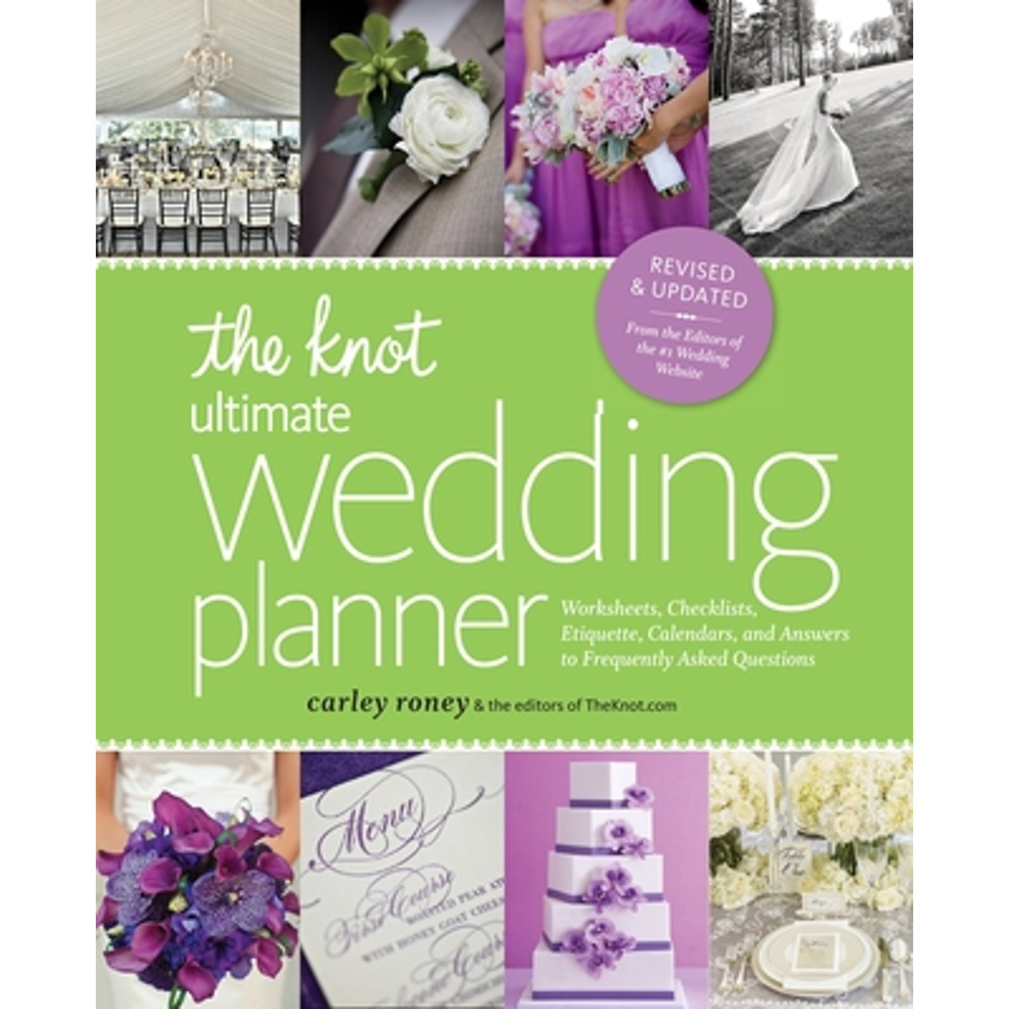 CARLEY RONEY; EDITORS OF THE KNOT The Knot Ultimate Wedding Planner [Revised Edition]