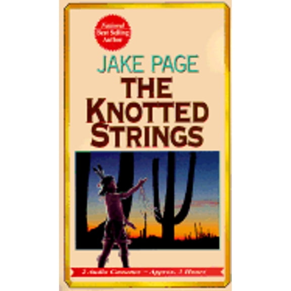 Pre-Owned The Knotted Strings (Audiobook On Cassette Tape) by Jake Page, Buck Schirner