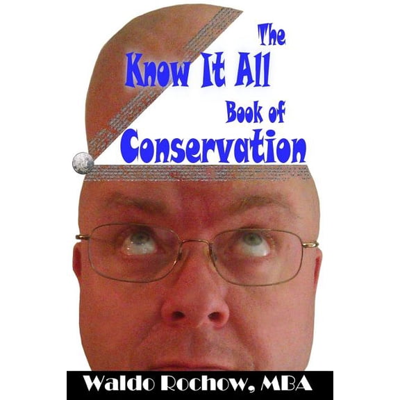 The Know It All Books: The Know It All Book of Conservation (Paperback)