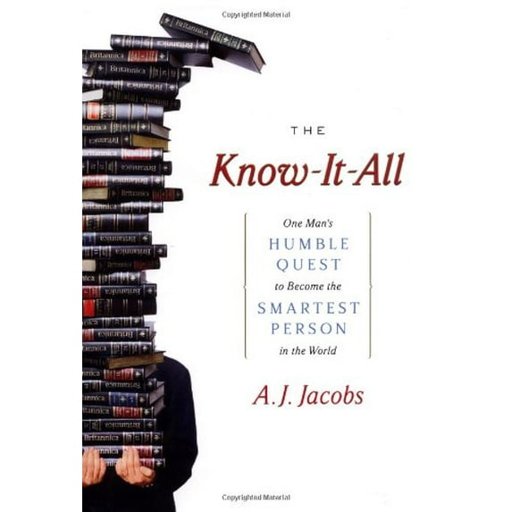 Pre-Owned The Know-It-All: One Man's Humble Quest to Become the Smartest Person in the World (Hardcover) 0743250605 9780743250603
