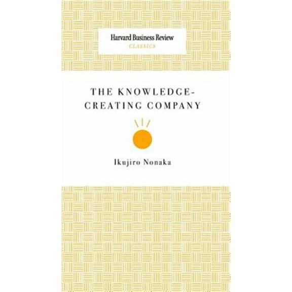 The Knowledge-Creating Company (Hardcover)