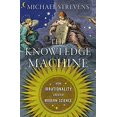 thumbnail image 1 of Pre-Owned The Knowledge Machine: How Irrationality Created Modern Science (Hardcover) 1631491377 9781631491375, 1 of 1