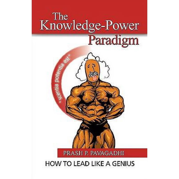 Pre-Owned The Knowledge-Power Paradigm: How to Lead Like a Genius Paperback