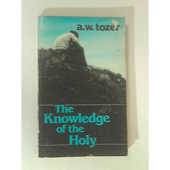Pre-Owned The Knowledge of the Holy: The Attributes of God: Their Meeting in the Christian Life (Paperback) 0847412822 9780847412822