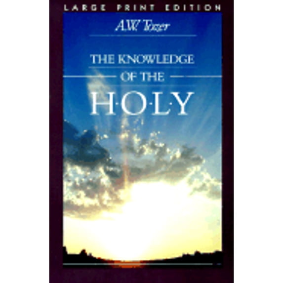 Pre-Owned The Knowledge of the Holy (Paperback) 0802727077 9780802727077