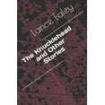 thumbnail image 1 of The Knucklehead and Other Stories (Paperback), 1 of 1