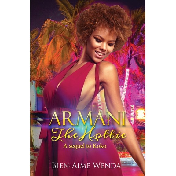 The Koko: Armani the Hottie: The Official Sequel (Paperback)