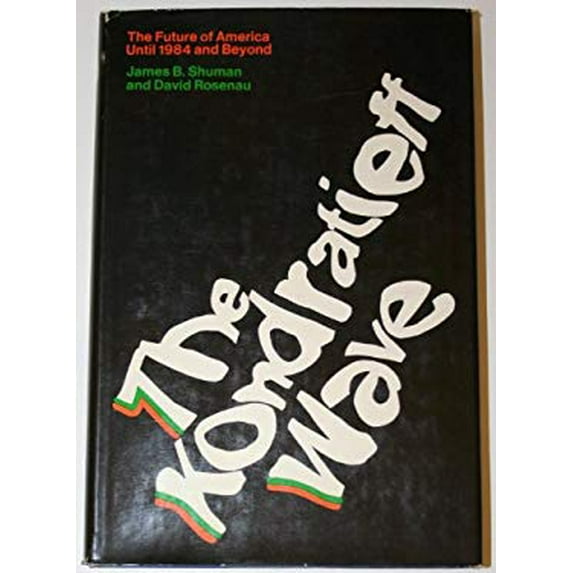 Pre-Owned The Kondratieff Wave (Hardcover) 0529045613 9780529045614