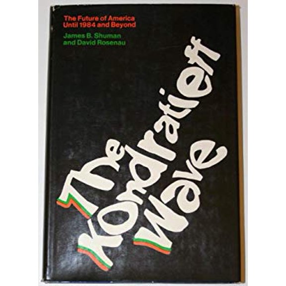 Pre-Owned The Kondratieff Wave (Hardcover) 0529045613 9780529045614