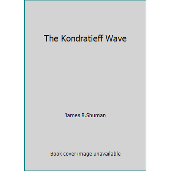 Pre-Owned The Kondratieff Wave (Hardcover) 0529045613 9780529045614