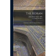 The Koran Commonly Called the Alcoran of Mahomet, Hardcover