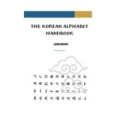 The Korean Alphabet Handbook Workbook, Paperback