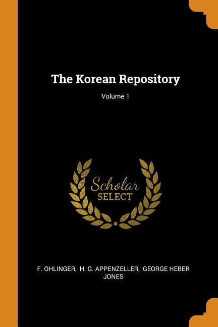 The Korean Repository; Volume 1 Paperback