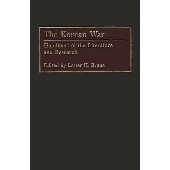 Pre-Owned The Korean War: Handbook of the Literature and Research Hardcover
