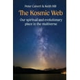 thumbnail image 1 of The Kosmic Web: Our spiritual and evolutionary place in the multiverse, (Paperback), 1 of 1