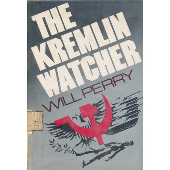 Pre-Owned The Kremlin Watcher: A Novel of Suspense Paperback