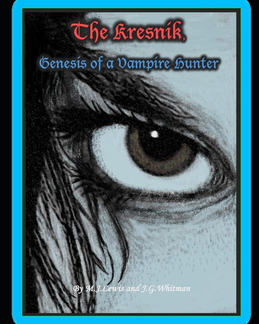 The Kresnik, Genesis of a Vampire Hunter, (Paperback)