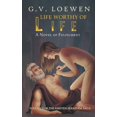 thumbnail image 1 of The Kristen Seraphim Saga: Life Worthy of Life: A Novel of Fulfilment: Volume 5 of the Kristen Seraphim Saga (Paperback), 1 of 1