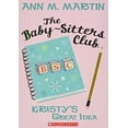 thumbnail image 1 of Pre-Owned The Kristy's Great Idea (the Baby-Sitters Club #1) (Paperback) 0545174759 9780545174756, 1 of 1