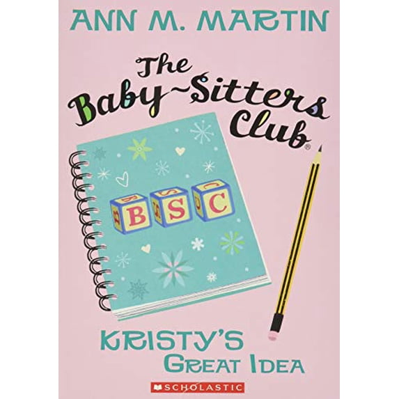 Pre-Owned The Kristy's Great Idea (the Baby-Sitters Club #1) (Paperback) 0545174759 9780545174756