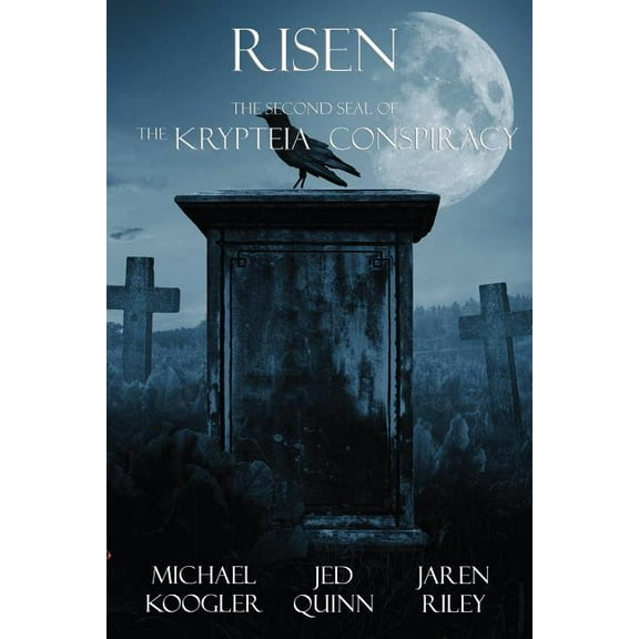 The Krypteia Conspiracy: Risen: The 2nd Seal of the Krypteia Conspiracy (Paperback)