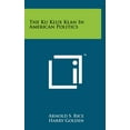 thumbnail image 1 of The Ku Klux Klan In American Politics (Hardcover), 1 of 1