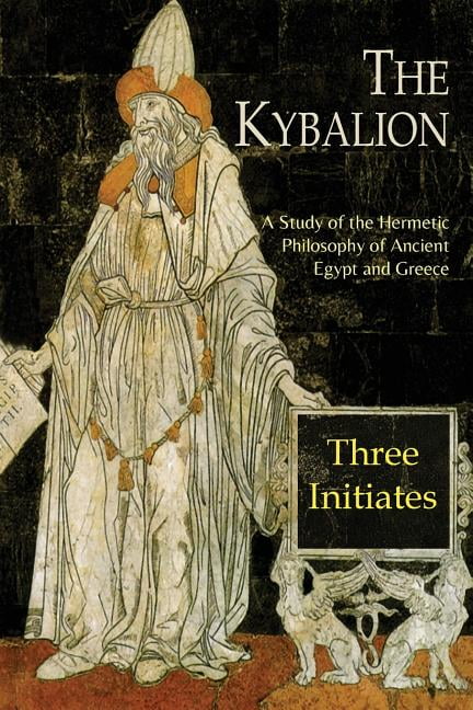 THREE INITIATES The Kybalion, (Paperback)