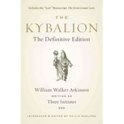 The Kybalion : The Definitive Edition (Paperback)