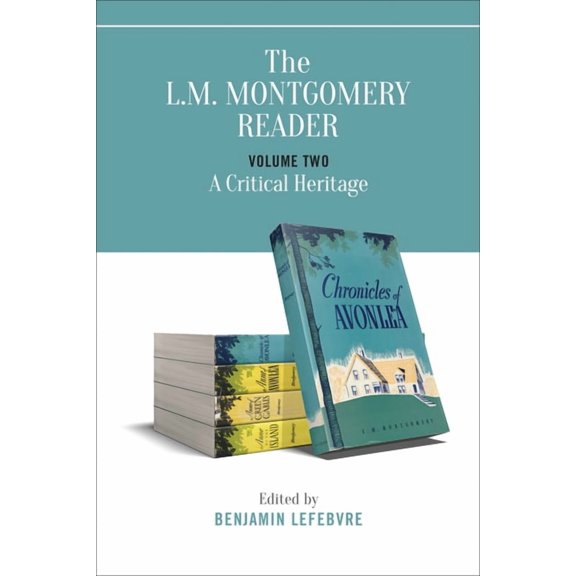 The L.M. Montgomery Reader: Volume Two: A Critical Heritage, (Paperback)